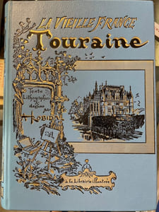 La Vieille France : Touraine. Texte et illustrations par Albert Robida