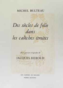 Des siècles de folie dans les calèches étroites. . BULTEAU (Michel), HÉROLD (Jacques).
