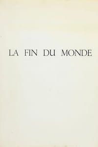 La Fin du monde.