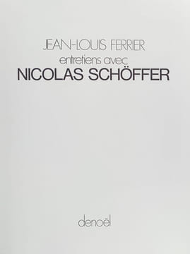Entretiens avec Jean-Louis Ferrier. . SCHÖFFER (Nicolas).