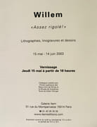 Assez rigolé ! Lithographies, linogravures et dessins. 15 mai – 14 juin 2003, galerie Item, Paris.  par WILLEM.  - Image 4