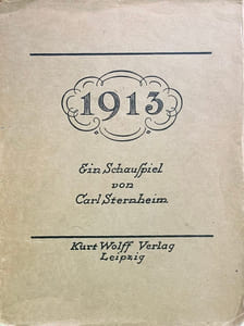 1913, Schauspiel in drei Aufzügen.