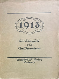 1913, Schauspiel in drei Aufzügen.