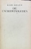 Die Unüberwindlichen, Nachkriegsdrama in vier Akten. . KRAUS (Karl). 