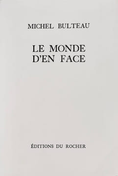 Le Monde d'en face.. BULTEAU (Michel).