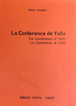 La Conférence de Yalta. . CHOPIN (Henri).