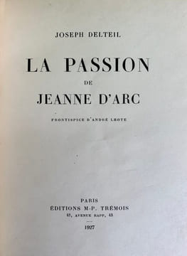 La Passion de Jeanne d’Arc. . DELTEIL (Joseph), LHOTE (André).
