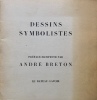 Dessins symbolistes, préface-manifeste.. BRETON (André).