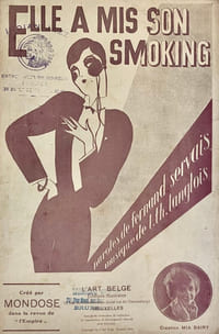 Elle a mis son smoking. Paroles de Fernand Servais, musique de L. Th. Langlois, créé par Mondose dans la revue de « l’Empire ». Création Mia Bairy.