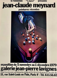 La fondation ''c.a.p.a.'' présente Jean-Claude Meynard, Peintues récentes. Exposition du 5 novembre au 1 décembre 1979, galerie Jean-Pierre Lavignes, 15 rue Saint-Louis-en-L'Isle, Paris 4è. Tél : 633 56 02.