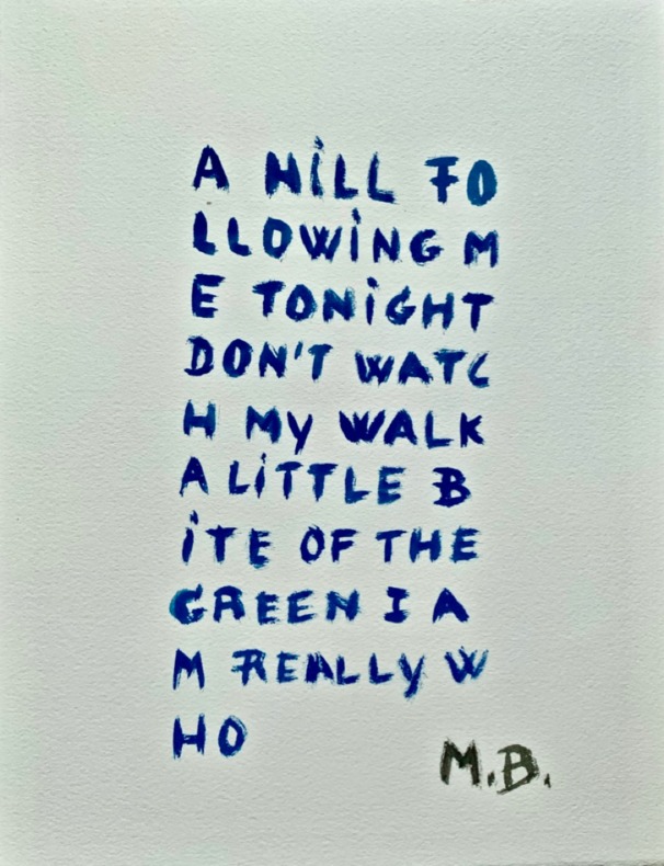 a hill following me tonight don't watch my walk a little bite of the green I am really who. BULTEAU (Michel).