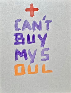 + can't buy my soul