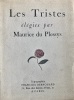 Les Tristes, élégies.. PLESSYS (Maurice du).