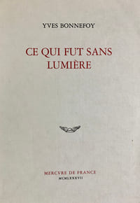 Ce qui fut sans lumière.
