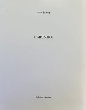 L'Impossible. Poème, manifeste. . JOUFFROY (Alain), SOULIÉ (Tony).