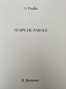 Temps de parole.. PRAILLET (Arthur), BERTÈMES (Roger).