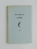 LA SOURCE MOBILE Proverbes et sentences. Bachelard, Baudelaire, William Blake, Maurice Blanchot, Georges Braque, Andr&eacute; Breton, Chamfort, Ren&eacute; Char, De ...