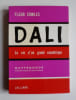 DALI La Vie d'un excentrique. Fleur Cowles