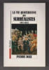 LA VIE DES SURR&Eacute;ALISTES 1917-1932. Pierre Daix