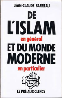 De l'Islam en général et du monde moderne en particulier