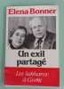 Un exil partag&eacute; - Les Sakharov &agrave; Gorki. BONNER (Elena)