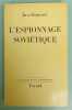L'espionnage sovi&eacute;tique. BOURCART (J.R.D.)