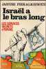 Israel a le bras long - Les services secrets d'Israel. PIEKALKIEWICZ (Janusz)