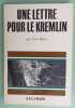 Une lettre pour le Kremlin. BEHN (Noel)