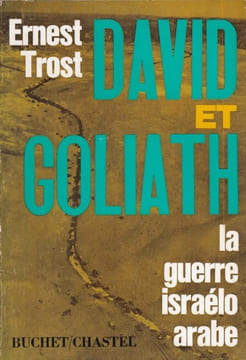 David et Goliath La guerre israélo-arabe. TROST (Ernest)