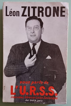 Léon Zitrone vous parle de l'U.R.S.S. - Interviews libres en Union Soviétique. ZITRONE (Léon)