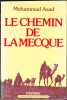 LE CHEMIN DE LA MECQUE. ASAD (Muhammad)