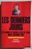 Les derniers jours. De la mort de Staline &agrave; celle de Beria. Mars-Decembre 1953. KOLENDIC (Anton)
