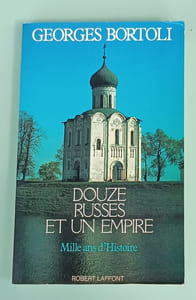 Douze russes et un empire Mille ans d'histoire