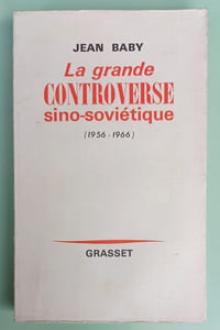 La grande controverse sino-soviétique (1956-1966)