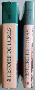 Histoire de  l'U.R.S.S. De l'antiquité à la revolution d'octobre - De la révolutin d'octobre à nos jours