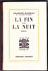 La fin de la nuit - Roman. MAURIAC (Fran&ccedil;ois)