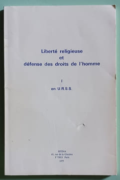 Liberté religieuse et défense des droits de l'homme - I en URSS. undefined
