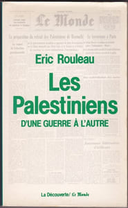 Les palestiniens d'une guerre à l'autre