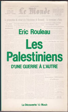 Les palestiniens d'une guerre à l'autre. ROULEAU (Eric)
