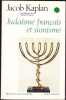 Juda&iuml;sme fran&ccedil;ais et sionisme. KAPLAN (Jacob)