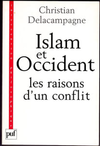 Islam et occident - Les raisons d'un conflit