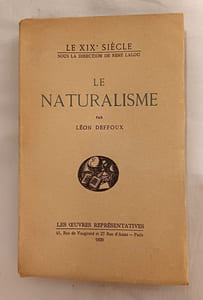 Le naturalisme avec un florilège des principaux écrivains naturalistes
