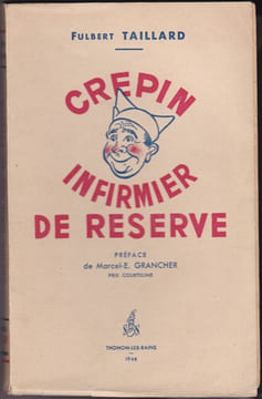 Crépin infirmier de réserve - Préface de Marcel-E. Grancher - Prix Courteline. TAILLARD (Fulbert)