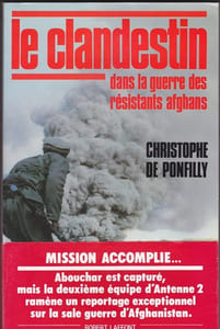 Le clandestin dans la guerre des résistants afghans