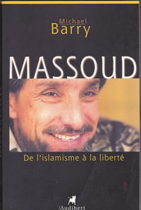 Massoud - De l'islamisme à la liberté