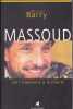 Massoud - De l'islamisme &agrave; la libert&eacute;. BARRY (Michael)