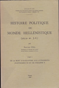 Histoire politique du Monde Hellénistique 323-30 av. J.-C. - 2 vol.