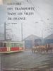 Histoire des trains dans les villes de France. ROBERT (J)