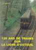 130 ans de trains sur la ligne d'Auteuil. JACQUOT (A.) 