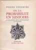 De la probabilit&eacute; en histoire - L'exemple de l'exp&eacute;dition d'Egypte. VENDRYES (Pierre)